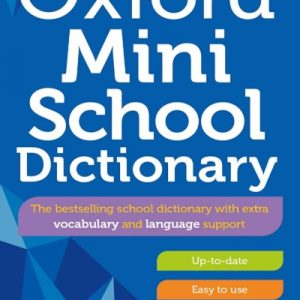 OXFORD MINI SCHOOL DICTIONARY